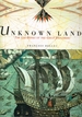 Unknown Lands: the Log Books of the Great Explorers