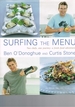Surfing the Menu: Two Chefs, One Journey-a Fresh Food Adventure