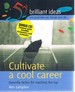 Cultivate a Cool Career