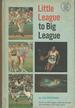 Little League to Big League (Major League Library Series)