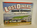 Lost Diners and Roadside Restaurants of New England and New York: Over 100 of the Northeast's Old Time Best