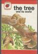 The Tree and Its World (Ladybird Leaders 737 Series)