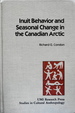 Inuit Behavior and Seasonal Change in the Canadian Arctic