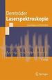 Laserspektroskopie. Grundlagen Und Techniken [Gebundene Ausgabe] Von Wolfgang Demtroeder (Autor), Wolfgang Demtrder