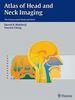 Atlas of Head and Neck Imaging: the Extracranial Head and Neck [Gebundene Ausgabe] Von Suresh, M.D. Mukherji (Autor), Vincent Chong