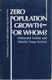 Zero Population Growth for Whom