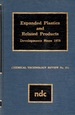 Expanded Plastics and Related Products: Developments Since 1978