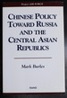 Chinese Policy Toward Russia and the Central Asian Republics