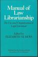 Manual of Law Librarianship: the Use of and Organization of Legal Literature