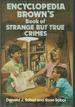 Encyclopedia Brown's Book of Strange But True Crimes