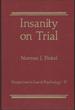 Insanity on Trial (Perspectives in Law & Psychology Series)