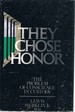 They Chose Honor: the Problem of Conscience in Custody
