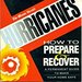 Hurricanes: How to Prepare and Recover: Stories, Photographs and Illustrations