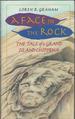 A Face in the Rock: a Tale of the Grand Island Chippewa [Signed By Author]