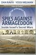 Spies Against Armageddon: Inside Israel's Secret Wars