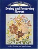 The Complete Guide to Drying and Preserving Flowers