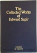 American Indian Languages 1 (the Collected Works of Edward Sapir)