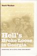 Hell's Broke Loose in Georgia: Survival in a Civil War Regiment