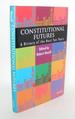 Constitutional Futures a History of the Next Ten Years