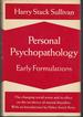 Personal Psychopathology: Early Formulations