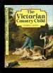 The Victorian Country Child