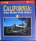 California: the Rush for Gold (Doors to America's Past)