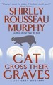 Cat Cross Their Graves: a Joe Grey Mystery (Joe Grey Mystery Series)