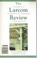 The Larcom Review: a Journal of the Arts and Literature of New England, Volume One [1], Issue One [1] Spring/Summer 1999
