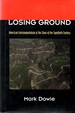 Losing Ground: American Environmentalism at the Close of the Twentieth Century