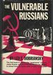 The Vulnerable Russians [Signed & Inscribed By Author]