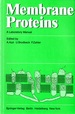 Membrane Proteins a Laboratory Manual