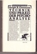 Technik Und Praxis Der Psychoanalyse
