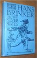 Hans Brinker; or, The Silver Skates.