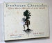 Treehouse Chronicles: One Man's Dream of a Life Aloft