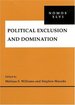 Political Exclusion and Domination.; (Nomos Xlvi)