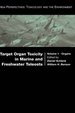 Target Organ Toxicity in Marine and Freshwater Teleosts. Volume 1-Organs.; (New Perspectives: Toxicology and the Environment)