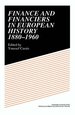 Finance and Financiers in European History, 1880-1960