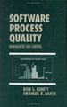 Software Process Quality: Management and Control.; (Computer-Aided Engineering. )