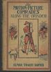 The Motion Picture Comrads Along the Orinoco; Or, Facing Perils in the Tropics, (Motion Picture Conrads Series #3)