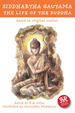 Siddhartha Gautama: the Life of the Buddha: Based on Original Sources