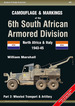 Camouflage and Markings of the 6th South African Armored Division. Part 2: Wheeled Transport & Artillery: North Africa and Italy 1943-45 (Armor Color Gallery)