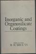 Inorganic and Organosilicate Coatings: Proceedings of the Sixth All-Union Conference on Heat-Resistant Coatings, Leningrad, March 20-23, 1973