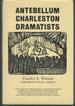 Antebellum Charleston Dramatists