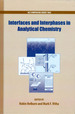 Interfaces and Interphases in Analytical Chemistry (Acs Symposium Series 1062)