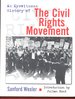 An Eyewitness History of the Civil Rights Movement