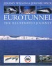 Eurotunnel: the Illustrated Journey