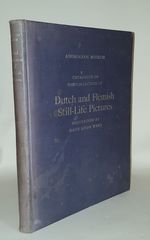 Ashmolean Museum Catalogue of the Collection of Dutch and Flemish Still-Life Pictures Bequeathed By Daisy Linda Ward