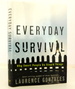 Everyday Survival: Why Smart People Do Stupid Things