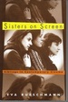 Sisters on Screen (Culture and the Moving Image)