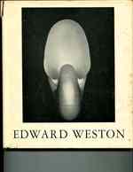 Edward Weston, Photographer: the Flame of Recognition
